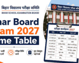 Bihar Board Exam Date 2027: जाने इंटर, मैट्रिक परीक्षा 2027 टाइम टेबल, PDF Link