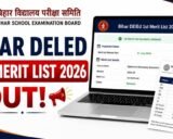 Bihar Deled 1st Merit list 2026 Out: बिहार D.EL.Ed प्रथम मेरिट लिस्ट (जारी), यहाँ से डाउनलोड करें अलॉटमेंट लेटर & PDF